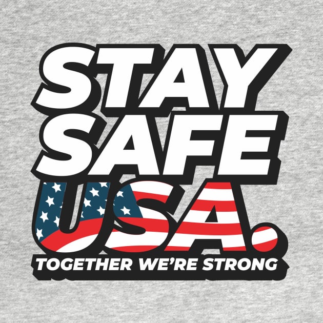 Stay Safe USA. by Kingerv Studio